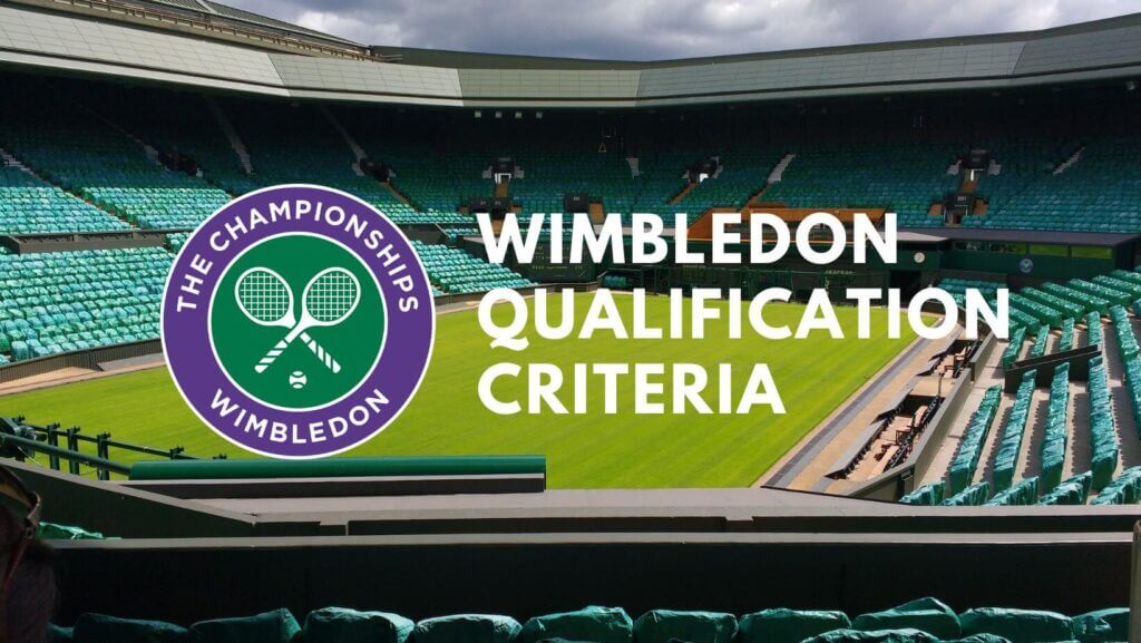 Wimbledon Qualification Criteria