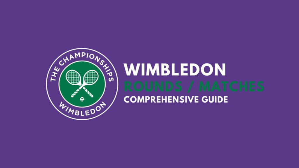 wimbledon rounds and matches guide