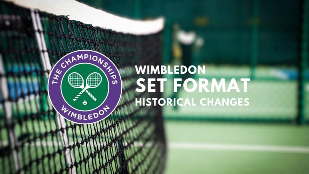 wimbledon set format and history changes
