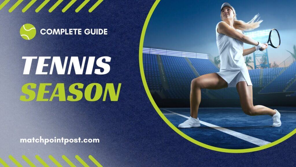 Tennis Season Guide